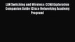 [Read Book] LAN Switching and Wireless: CCNA Exploration Companion Guide (Cisco Networking