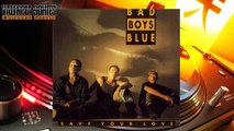 Bad Boys Blue - Save Your Love (12- Mix)  [1992]