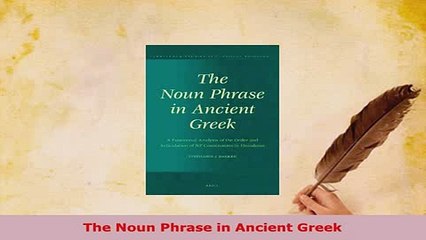 Download  The Noun Phrase in Ancient Greek Free Books