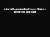 [Read Book] Industrial Communication Systems (Electrical Engineering Handbook)  EBook