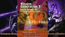 Read here Managing Generation Y Global Citizens Born in the Late Seventies and Early Eighties