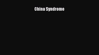 Download China Syndrome PDF Free