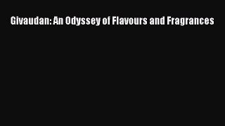 [PDF] Givaudan: An Odyssey of Flavours and Fragrances [Download] Full Ebook