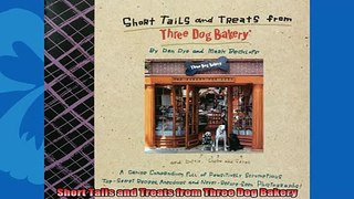 Enjoyed read  Short Tails and Treats from Three Dog Bakery