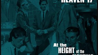 The Height Of The Fighting - Heaven 17