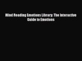 Download Mind Reading Emotions Library: The Interactive Guide to Emotions Ebook Free