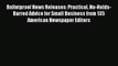 Download Bulletproof News Releases: Practical No-Holds-Barred Advice for Small Business from
