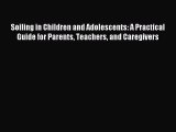Download Soiling in Children and Adolescents: A Practical Guide for Parents Teachers and Caregivers
