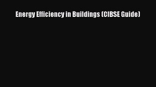 [PDF] Energy Efficiency in Buildings (CIBSE Guide) [Download] Online