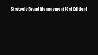 Read Strategic Brand Management (3rd Edition) PDF Online