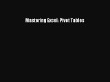 Read Mastering Excel: Pivot Tables E-Book Download
