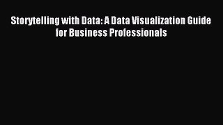 Read Storytelling with Data: A Data Visualization Guide for Business Professionals ebook textbooks