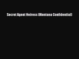 Read Secret Agent Heiress (Montana Confidential) Ebook Free