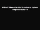 Read VCA-DCV VMware Certified Associate on vSphere Study Guide: VCAD-510 PDF Free