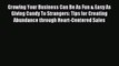 Read Growing Your Business Can Be As Fun & Easy As Giving Candy To Strangers: Tips for Creating