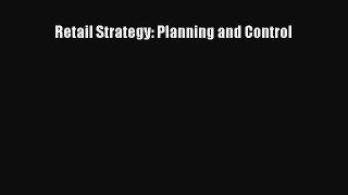 [Download] Retail Strategy: Planning and Control [PDF] Full Ebook