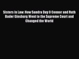[PDF] Sisters in Law: How Sandra Day O Connor and Ruth Bader Ginsburg Went to the Supreme Court