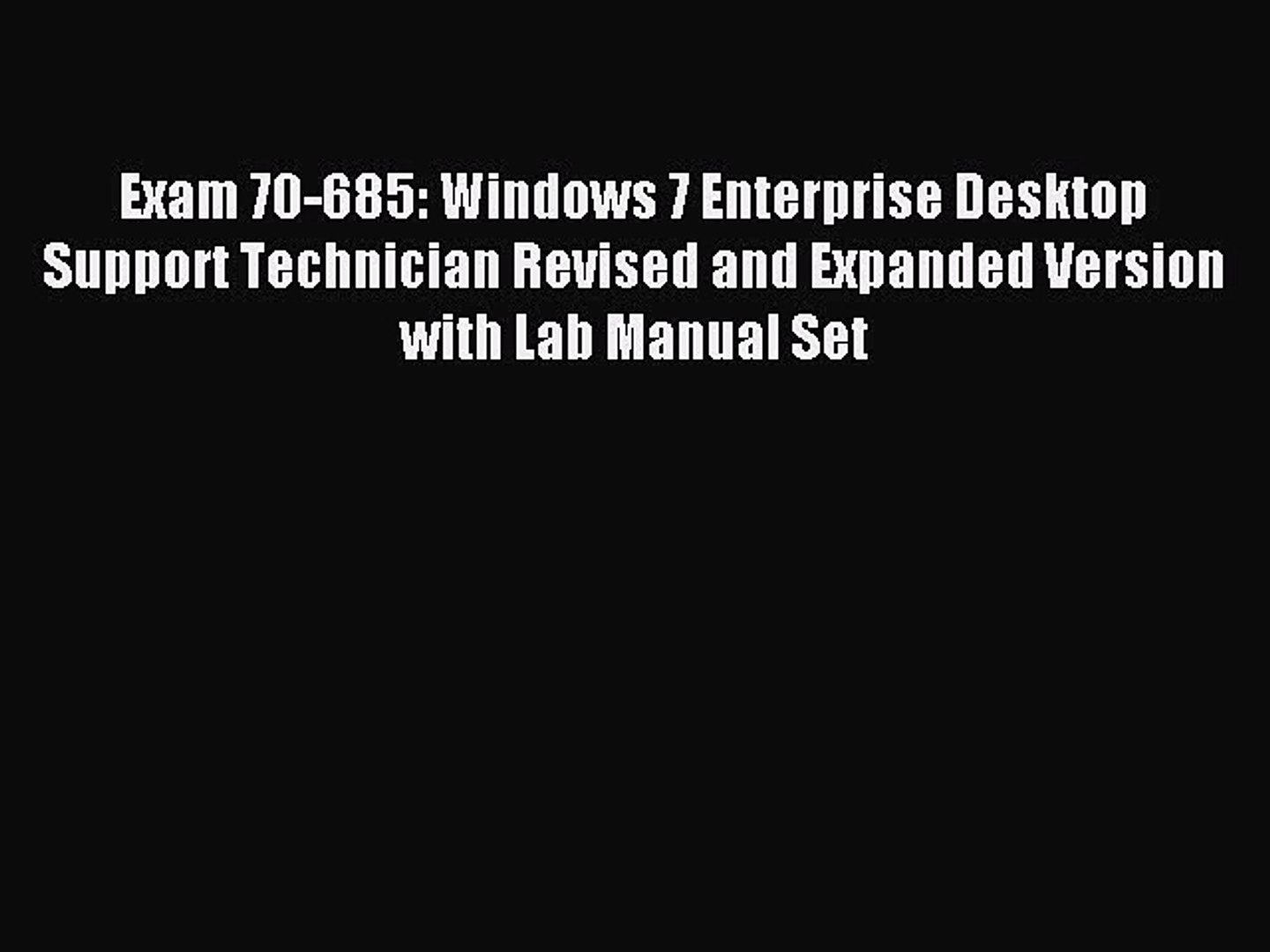⁣Read Exam 70-685: Windows 7 Enterprise Desktop Support Technician Revised and Expanded Version