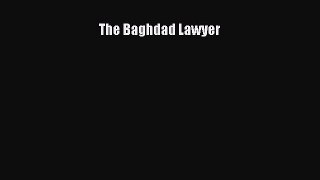 [PDF] The Baghdad Lawyer Download Full Ebook