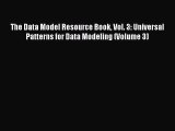 Read The Data Model Resource Book Vol. 3: Universal Patterns for Data Modeling (Volume 3) E-Book
