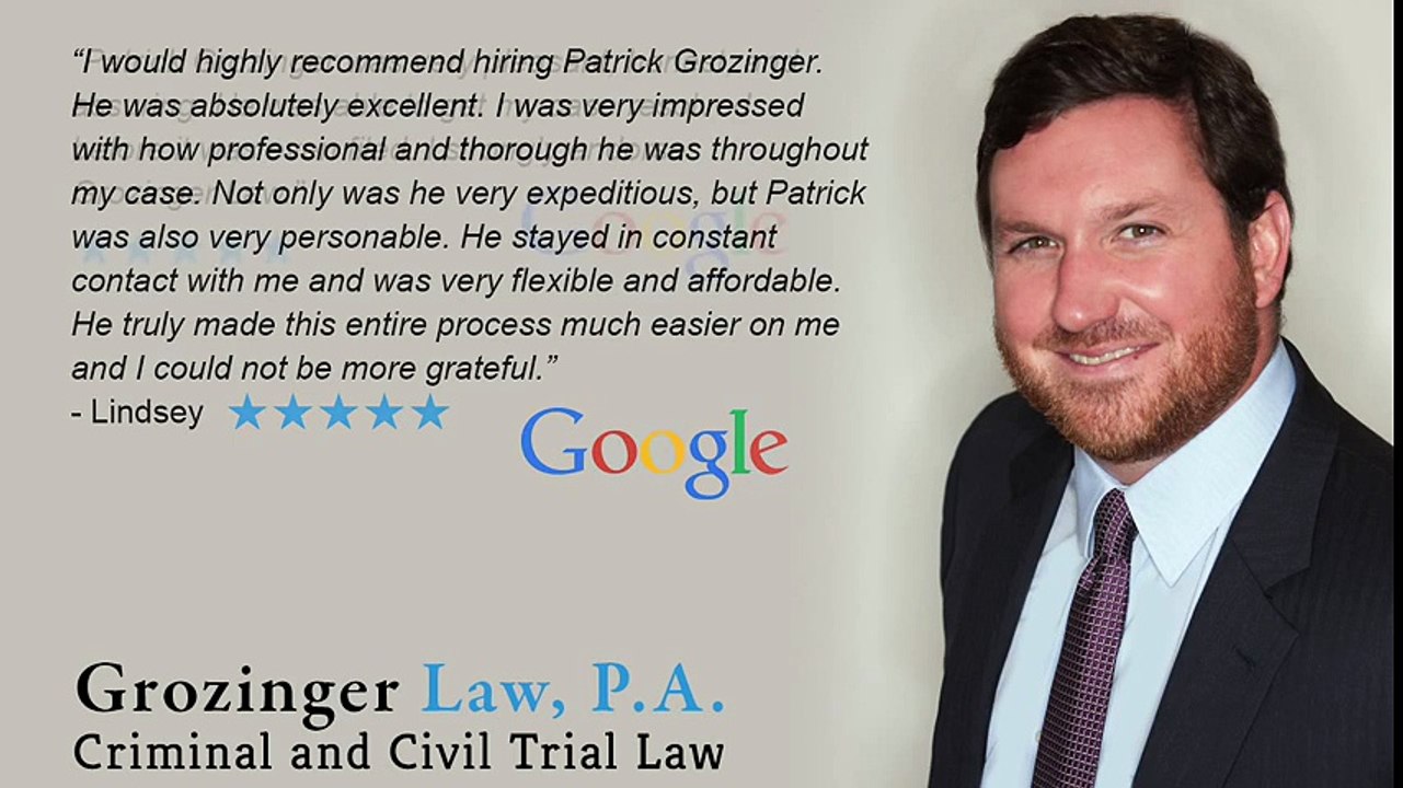 Orlando Criminal Defense Attorney Reviews - Grozinger Law, P.A. 407-730-3085