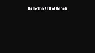 Download Halo: The Fall of Reach  Read Online