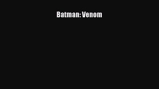 Download Batman: Venom  Read Online