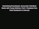 [PDF] Revitalizing Read Alouds: Interactive Talk About Books with Young Children PreK-2 (Common