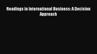 [Download] Readings in International Business: A Decision Approach [PDF] Online