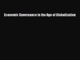 [PDF] Economic Governance in the Age of Globalization [PDF] Online