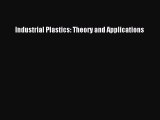 Read Books Industrial Plastics: Theory and Applications ebook textbooks