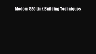 Download Modern SEO Link Building Techniques Ebook PDF