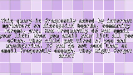 How Frequently Do I Need To Email My List?