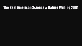 Read Full The Best American Science & Nature Writing 2001 E-Book Free