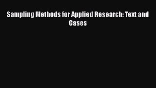 Download Books Sampling Methods for Applied Research: Text and Cases ebook textbooks
