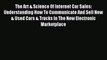Read The Art & Science Of Internet Car Sales: Understanding How To Communicate And Sell New