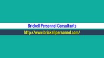 Temp Jobs Miami - Brickell Personnel Consultants (305) 371-6187