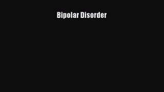 Download Bipolar Disorder Ebook Free