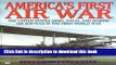 Read America s First Air War: The United States Army, Naval and Marine Air Services In the First