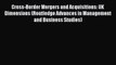 [PDF] Cross-Border Mergers and Acquisitions: UK Dimensions (Routledge Advances in Management