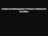 Read Commercial Management of Projects: Defining the Discipline Ebook Free