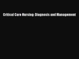 Read Critical Care Nursing: Diagnosis and Management PDF Online