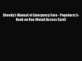Read Sheehy's Manual of Emergency Care - Pageburst E-Book on Kno (Retail Access Card) Ebook
