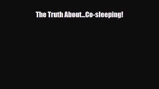 PDF The Truth About...Co-sleeping!  Read Online