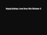 [PDF] Happy Endings: Love Does Win (Volume 1) PDF Free