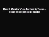 Read Maus II: A Survivor's Tale: And Here My Troubles Began (Pantheon Graphic Novels) PDF Free