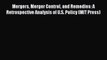 [PDF] Mergers Merger Control and Remedies: A Retrospective Analysis of U.S. Policy (MIT Press)