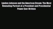 Read Lyndon Johnson and the American Dream: The Most Revealing Portrait of a President and