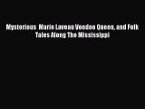 PDF Mysterious  Marie Laveau Voodoo Queen and Folk Tales Along The Mississippi PDF Book Free