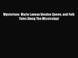 PDF Mysterious  Marie Laveau Voodoo Queen and Folk Tales Along The Mississippi PDF Book Free